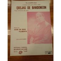 Quejas De Bandoneon De Dios Filiberto Tango Partitura, usado segunda mano  Argentina