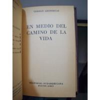 Adp En Medio Del Camino De La Vida German Arciniegas / 1958 segunda mano  Argentina