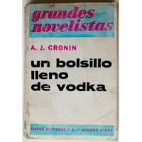 Un Bolsillo Lleno De Vodka A. J. Cronin Emecé Novela Libro segunda mano  Argentina