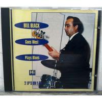 Bill Black's Combo - Goes West + Plays The Blues- Cd Francia segunda mano  Argentina