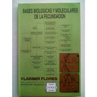 Bases Biológicas Y Moleculares De La Fecundación De Flores  segunda mano  Argentina