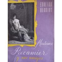 Madame Recamier Edouard Herriot Editorial Futuro , usado segunda mano  Argentina