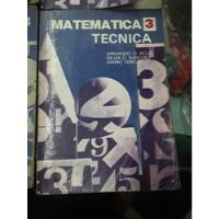 Usado, Matematica 3 Escuela Técnica Armando Rojo El Ateneo segunda mano  Argentina
