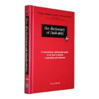 The Dictionary Of Bullshit - Nick Webb - Tapa Dura, usado segunda mano  Argentina