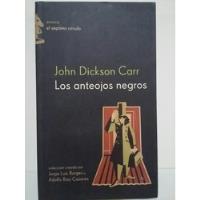 Los Anteojos Negros. Por John Dickson Carr. segunda mano  Argentina