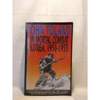 In Mortal Combat. Korea 1950-1953 - John Toland - Quill segunda mano  Argentina