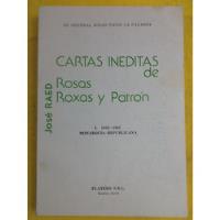 Cartas Inéditas De Rosas , Roxas Y Patrón E4 segunda mano  Argentina