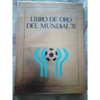 Libro De Oro Mundial 1978. Original. Para Coleccionistas!, usado segunda mano  Argentina