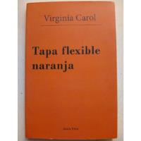 Usado, Libro Tapa Flexible Naranja De Virginia Carol - Agua Viva segunda mano  Argentina
