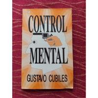 Control Mental, Gustavo Cubiles. segunda mano  Argentina