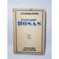 Antiguo Libro Ensayo Sobre Rosas J. Irazusta 1935 47n 215, usado segunda mano  Argentina