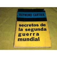 Secretos De La Segunda Guerra Mundial - Raymond Cartier segunda mano  Argentina
