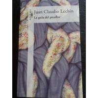 La Gula Del Picaflor. Juan Claudio Lechin segunda mano  Argentina