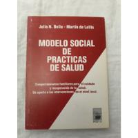Julio Bello M. Lellis Modelo Social De Practicas De Salud  segunda mano  Argentina