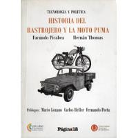 Picabea Thomas - Historia Del Rastrojero Y La Moto Puma segunda mano  San Telmo