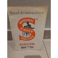 Manual De Instrucciones Maquina Singer Para Coser Antiguo segunda mano  Argentina