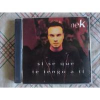 Usado, Nek - Se Que Te Tengo A Ti Cd (1998) Simple Promo segunda mano  Argentina