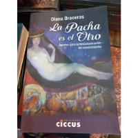 La Pacha Es El Otro Diana Braceras Ediciones Ciccus segunda mano  Argentina