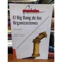 El Big Bang De Las Organizaciones - Herve Serieyx segunda mano  Argentina