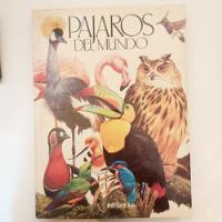 Usado, Pájaros Del Mundo - Editors S.a. (g) segunda mano  Argentina