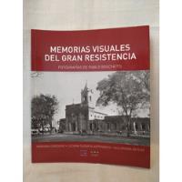 Memorias Visuales Del Gran Resistencia - P. Boschetti - B segunda mano  Argentina