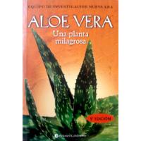 Aloe Vera Una Planta Milagrosa Continente Reynolds # segunda mano  Argentina