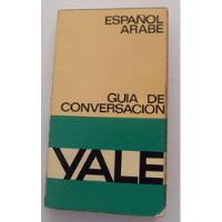 Guía De Conversación - Español - Árabe segunda mano  Argentina