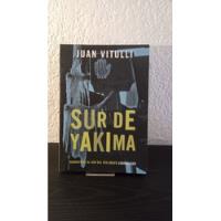 Sur De Yakima - Juan Vitulli segunda mano  Argentina
