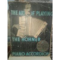 The Art Of Playing The Hohner Piano Acordion , usado segunda mano  Argentina
