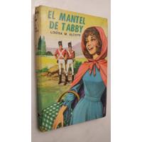 El Mantel De Tabby Louisa M. Alcott Colección Robin Hood segunda mano  Argentina