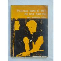 Poemas Para El Atril De Una Pianola - Tuñon 1965 segunda mano  Argentina