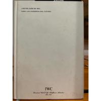 Catálogo Los Relojes De Iwc Schaffhausen Edición 2002/2003 segunda mano  Argentina