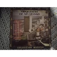 Vinilo Orquesta De Mi Ciudad - Colección Musical segunda mano  Argentina