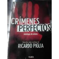 Usado, Ricardo Piglia - Seleccion De Cuentos - Crímenes Perfectos  segunda mano  Argentina