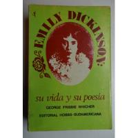 Usado, Emily Dickinson : Su Vida Y Su Poesía G. Frisbie Whicher C84 segunda mano  Argentina