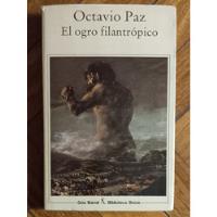 Usado, Octavio Paz/ Ogro Filantropico/  No Es De Bolsillo/ Usado  segunda mano  Argentina