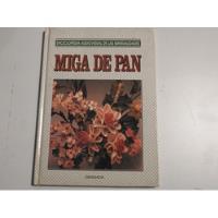 Miga De Pan - Enciclopedia De Manualidades -l444 segunda mano  Argentina