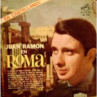 Juan Ramon En Roma Vinilo Lp Muy  Raro Sello Disc Jockey segunda mano  Argentina