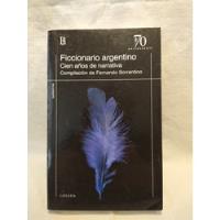 Ficcionario Argentino Cien Años De Narrativa F. Sorrentino B segunda mano  Argentina