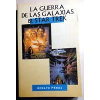 Libro  La Guerra De Las Galaxias & Star Trek  - Adolfo Pérez segunda mano  Argentina