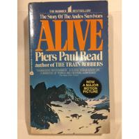 Alive - The Story Of The Andes Survivors - Piers Paul Read segunda mano  San Nicolás