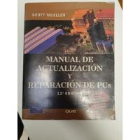 Manual De Actualizacion Y Reparacion De Pcs - 12 Ed. L403 segunda mano  Argentina