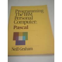 Libro Programming The Ibm Personal Computer Pascal - Graham, usado segunda mano  Argentina