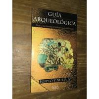 Egipto Y Nubia Iv - Damiano-appia. Folio. Guía Arqueológica segunda mano  Argentina