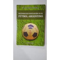 Sistemas De Puntuacion En El Futbol Argentino-r.petrelli-(9) segunda mano  Argentina