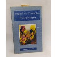 Usado, Libro Entremeses Cervantes  segunda mano  Argentina