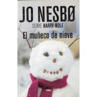 Jo Nesbo - El Muñeco De Nieve - Serie Harry Hole segunda mano  Argentina