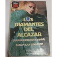 Los Diamantes Del Alcazar, Mary Kay Simmons segunda mano  Argentina