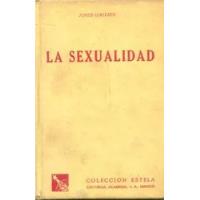 Louis Gallien: La Sexualidad segunda mano  Argentina