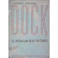 Usado, Clemente Cimorra: Dock - El Medallon De Los Tritones segunda mano  Argentina